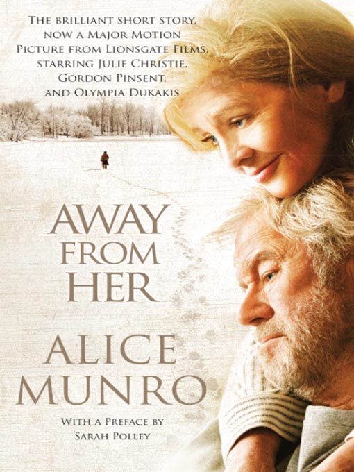 Alice Munro创作的Away from Her作品的详细信息 - 可供借阅
